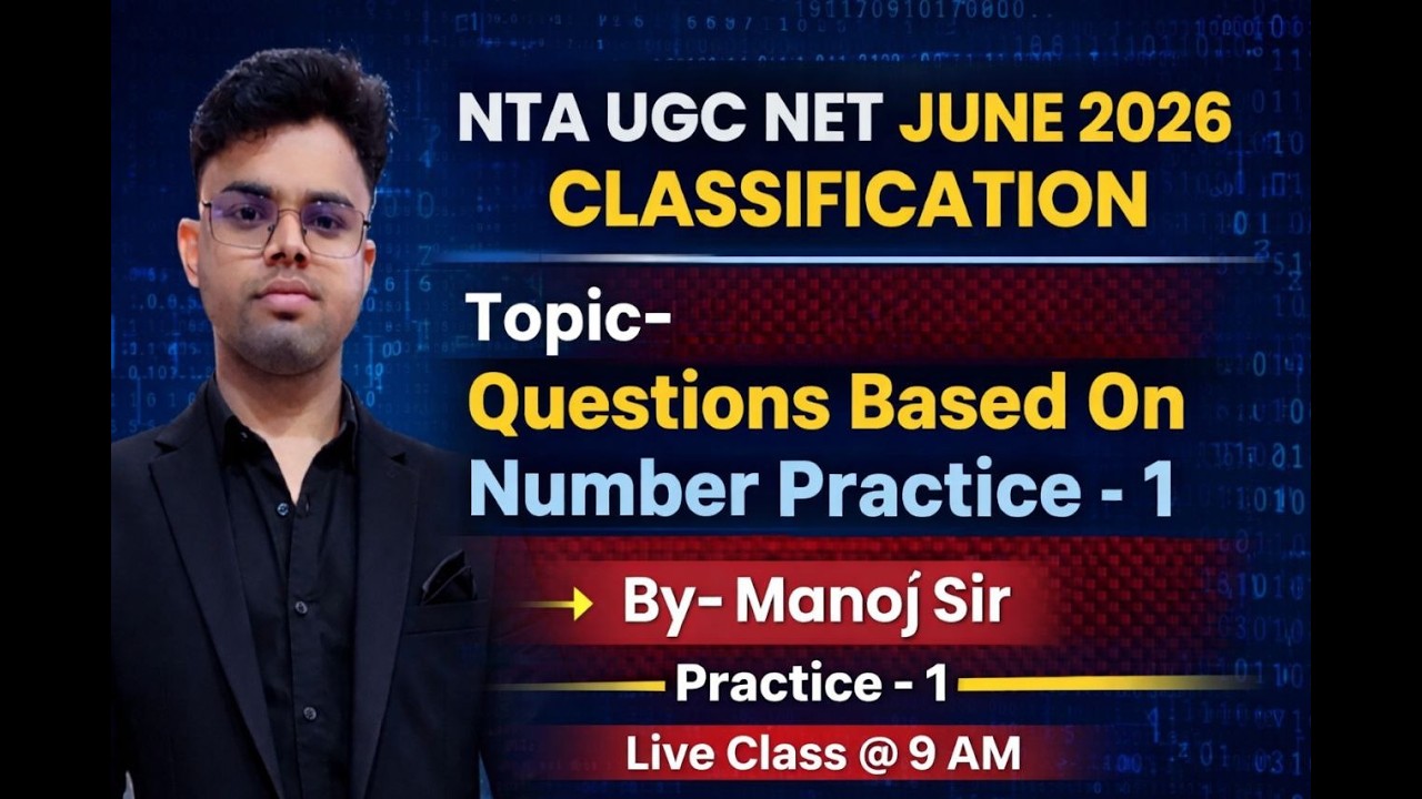 NTA UGC NET June 2026 | Classification | Questions Based on Number | Practice Set – 1 | By Manoj Sir