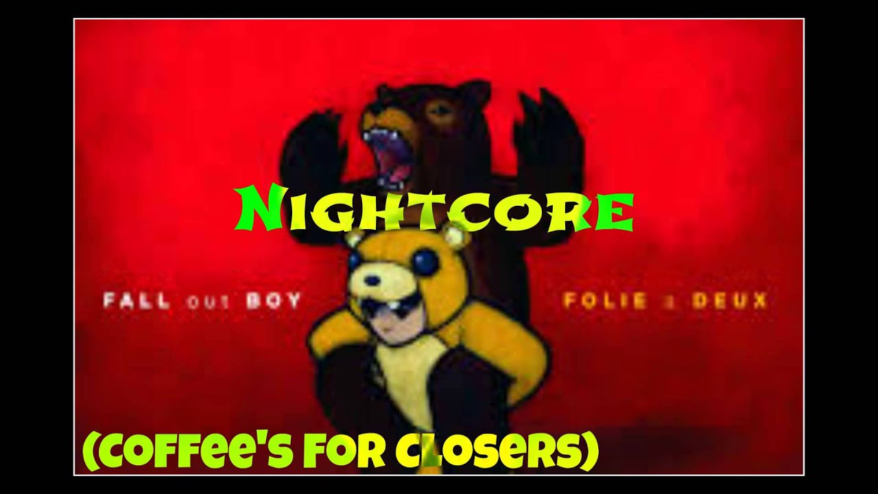 Nightcore- (Coffee's For Closers)