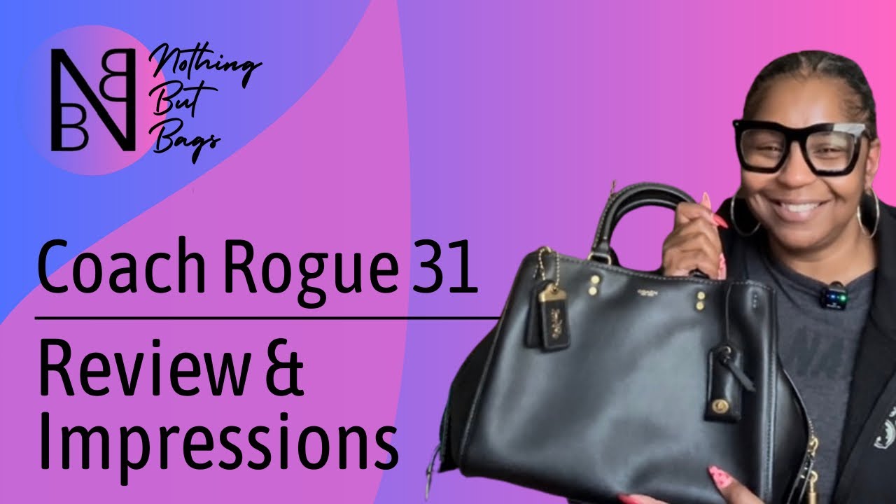 Coach Rogue 31 | Обзор и впечатления | Nothing But Bags
