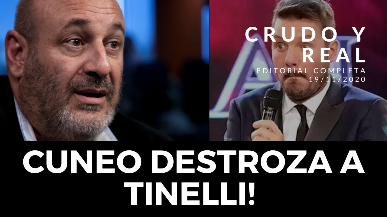 CRUDO Y REAL: EDITORIAL COMPLETA - CÚNEO DESTROZA A TINELLI - 19/11/2020