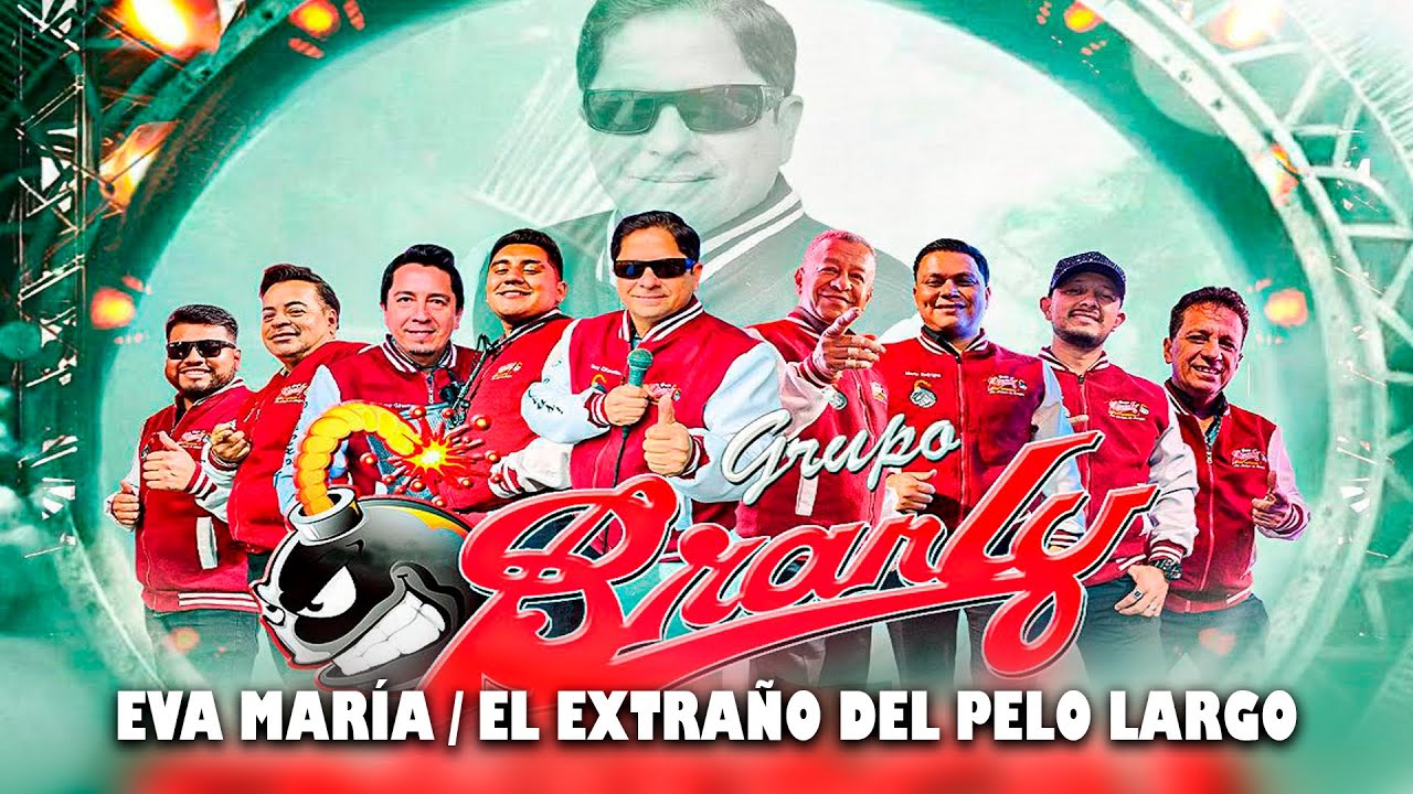 Grupo  Branly - Eva María //El Extraño del Pelo Largo