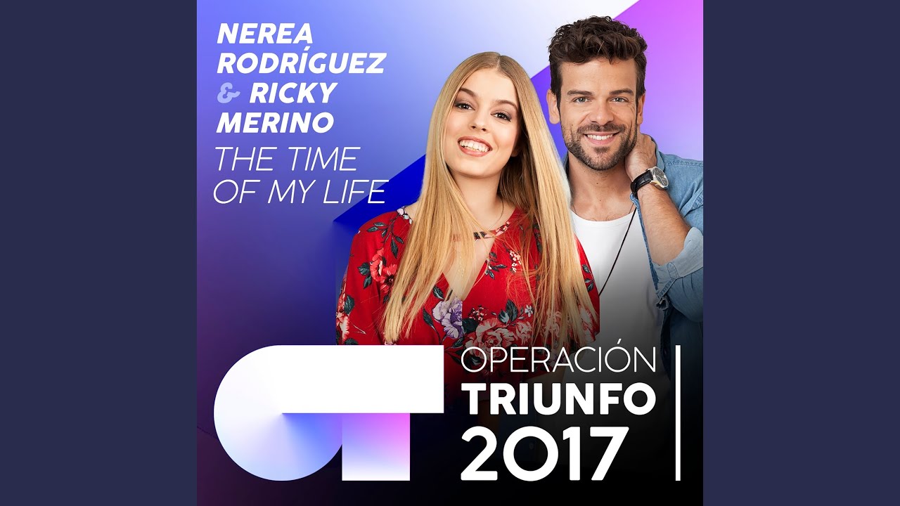[I've Had] The Time Of My Life (Operación Triunfo 2017)