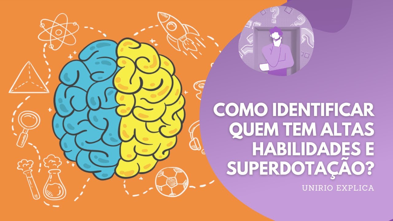 UNIRIO Explica: Altas Habilidades e Superdotação