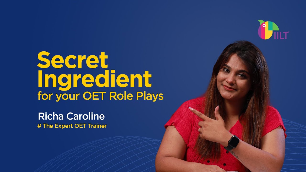 𝗦𝗲𝗰𝗿𝗲𝘁 𝗜𝗻𝗴𝗿𝗲𝗱𝗶𝗲𝗻𝘁 𝗳𝗼𝗿 𝘆𝗼𝘂𝗿 𝗢𝗘𝗧 𝗥𝗼𝗹𝗲 𝗣𝗹𝗮𝘆𝘀 | OET Speaking Tips | best Online OET Coaching | IILT