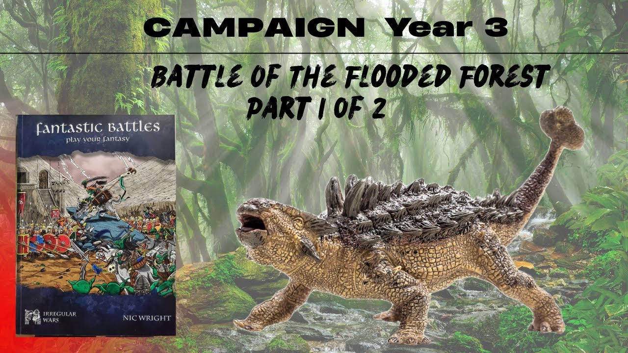 Campaign Year 3 || battle of the flooded forest || part1