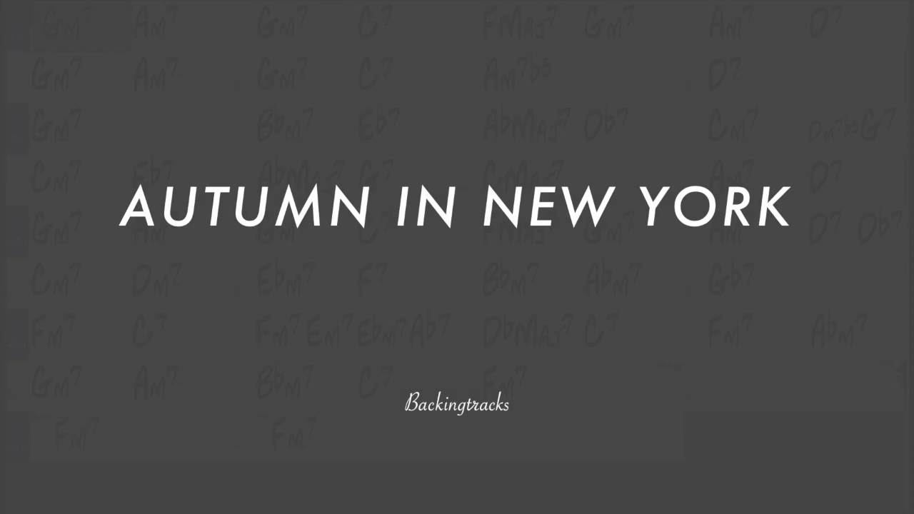 Autumn In New York chord progression - Jazz Backing Track Play Along The Real Book