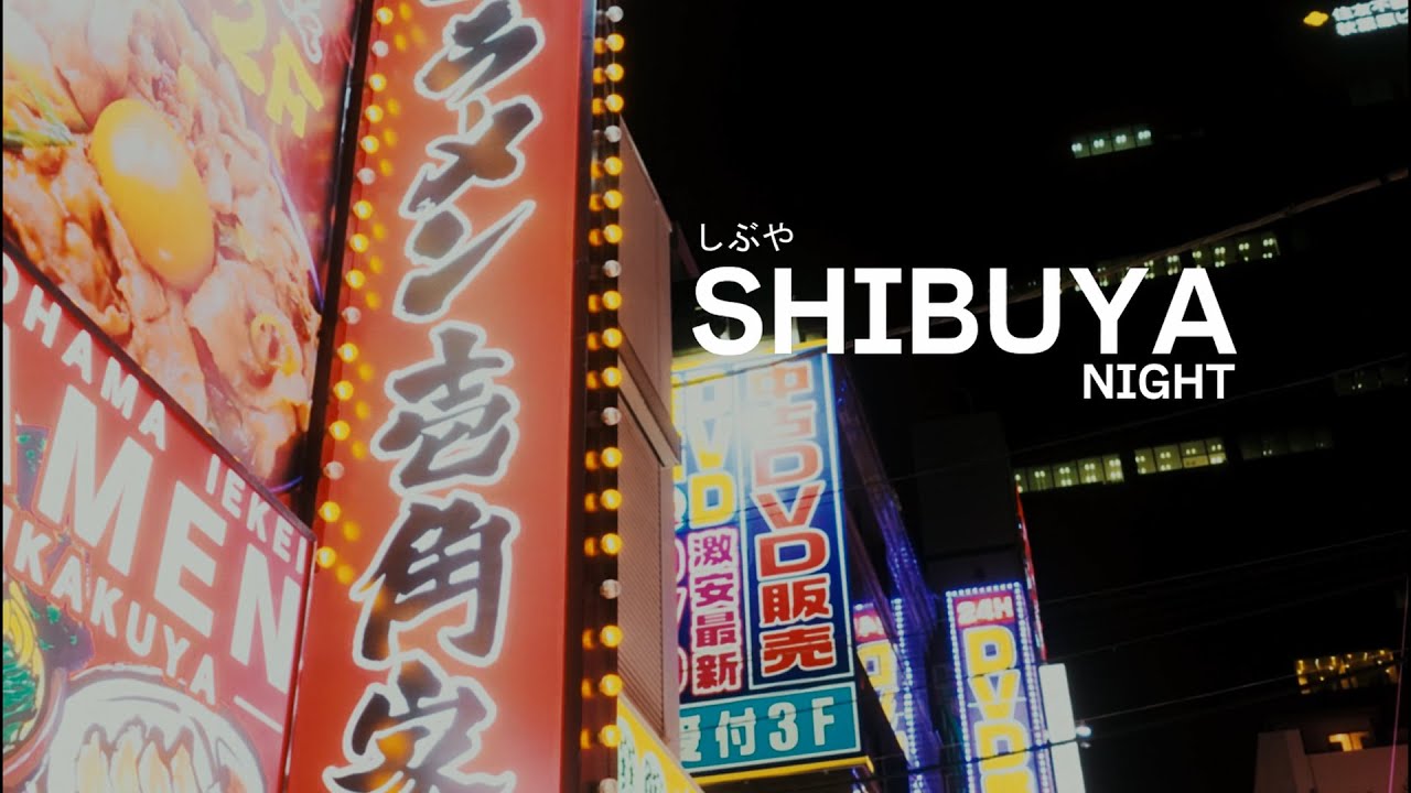 SHIBUYA NIGHT