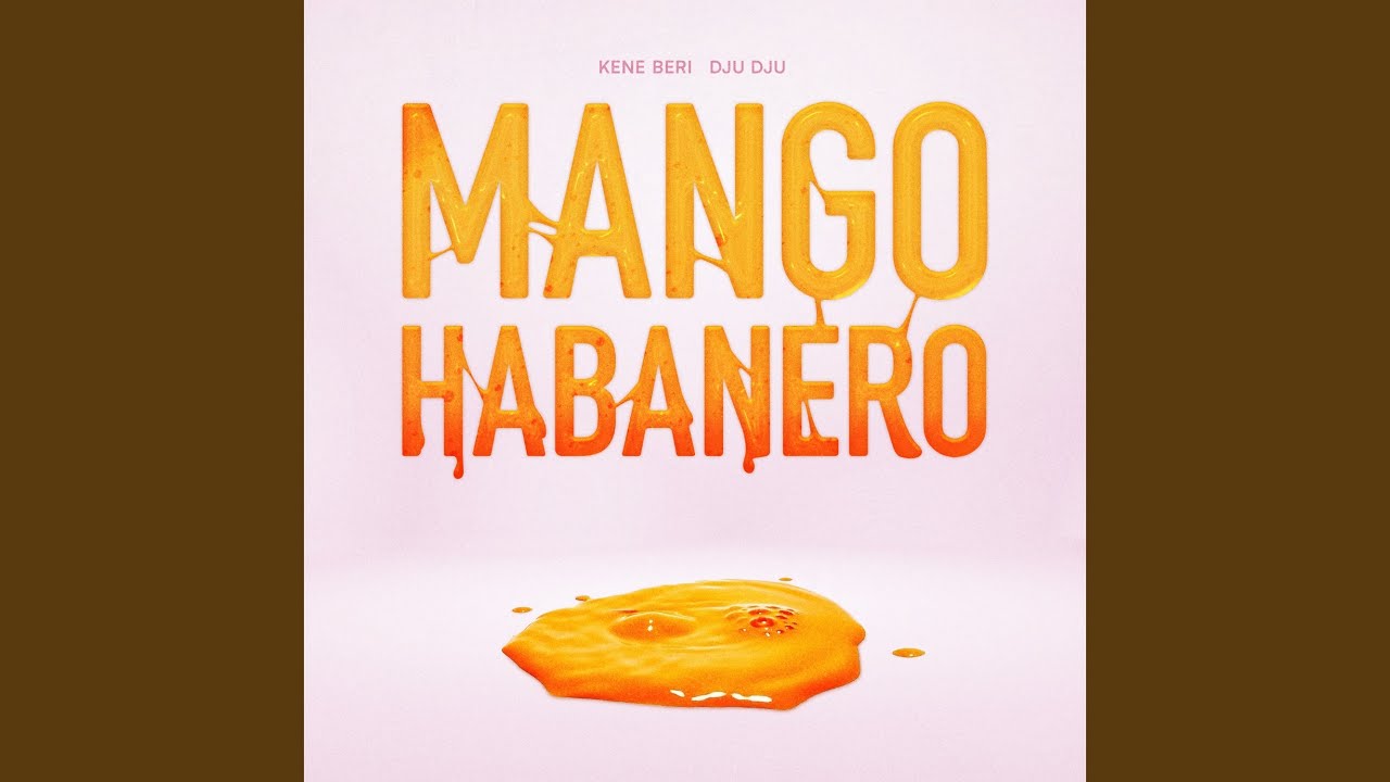 mango habanero (feat. DJU DJU)