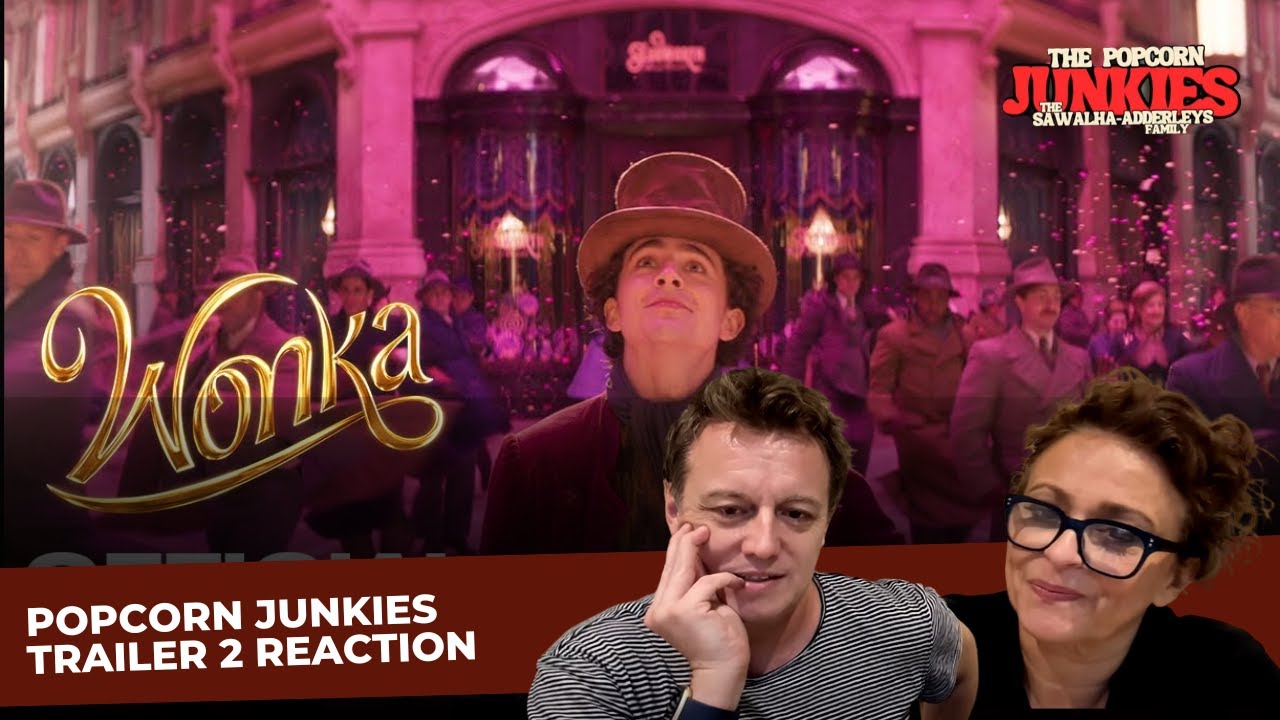 WONKA (Official Trailer 2) The Popcorn Junkies Reaction