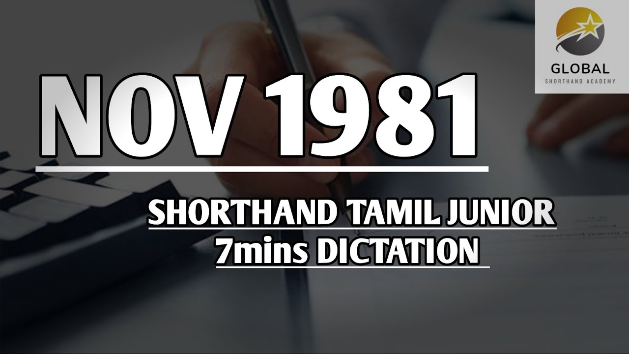 NOV 1981 SHORTHAND DICTATION TAMIL JUNIOR SPEED 7mins 🔊💭✍🏼🏆✨