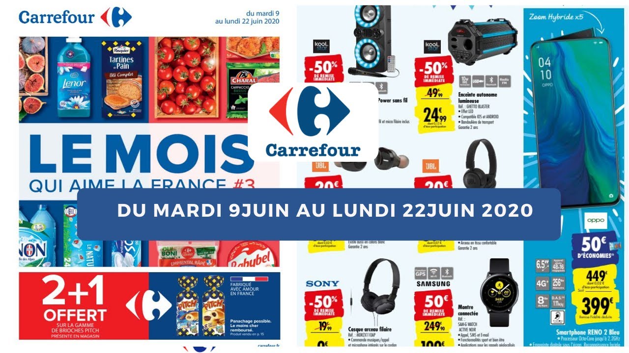 Catalogue arrivages Carrefour du Mardi 09 Juin au Lundi 22 Juin 2020