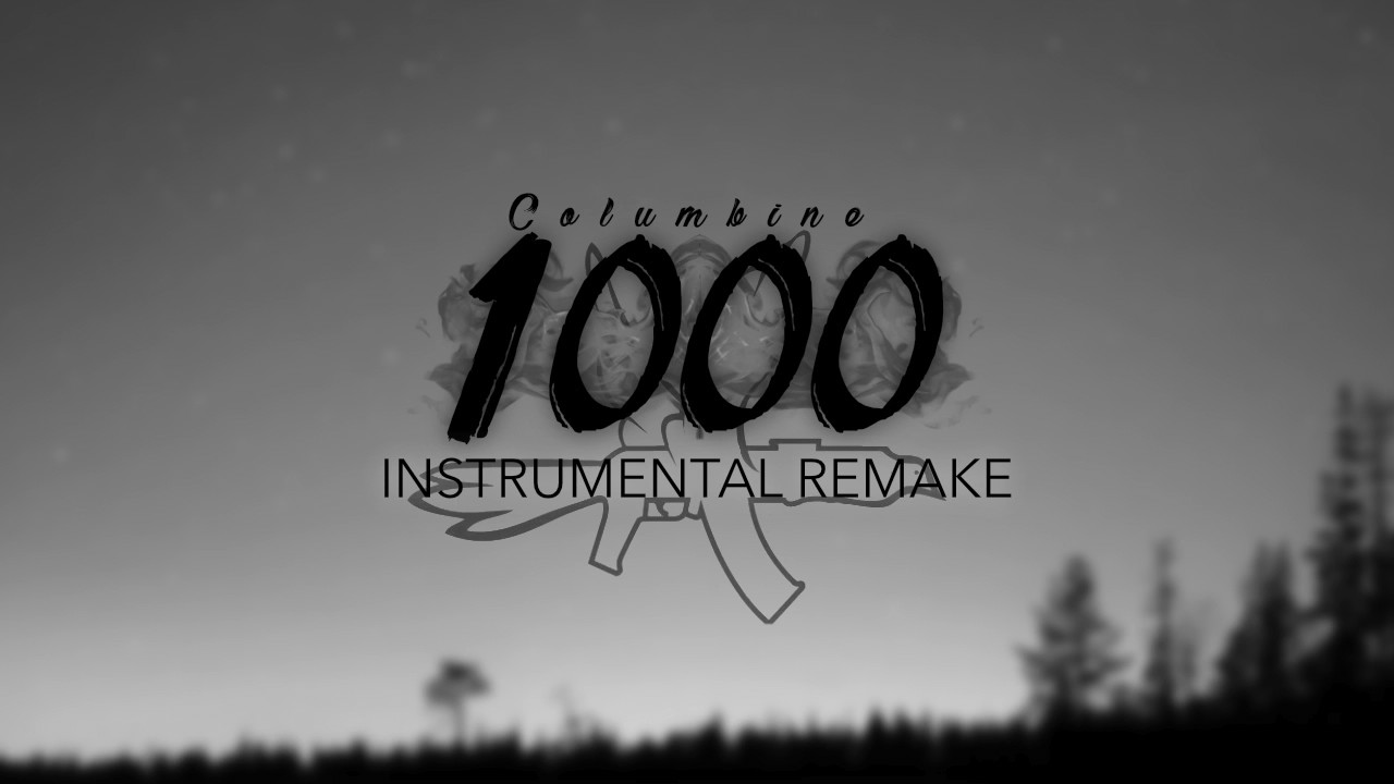 Columbine - 1000 (Instrumental remake)