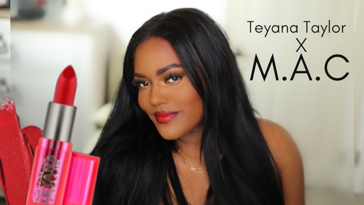 MAC X TEYANA TAYLOR COLLECTION
