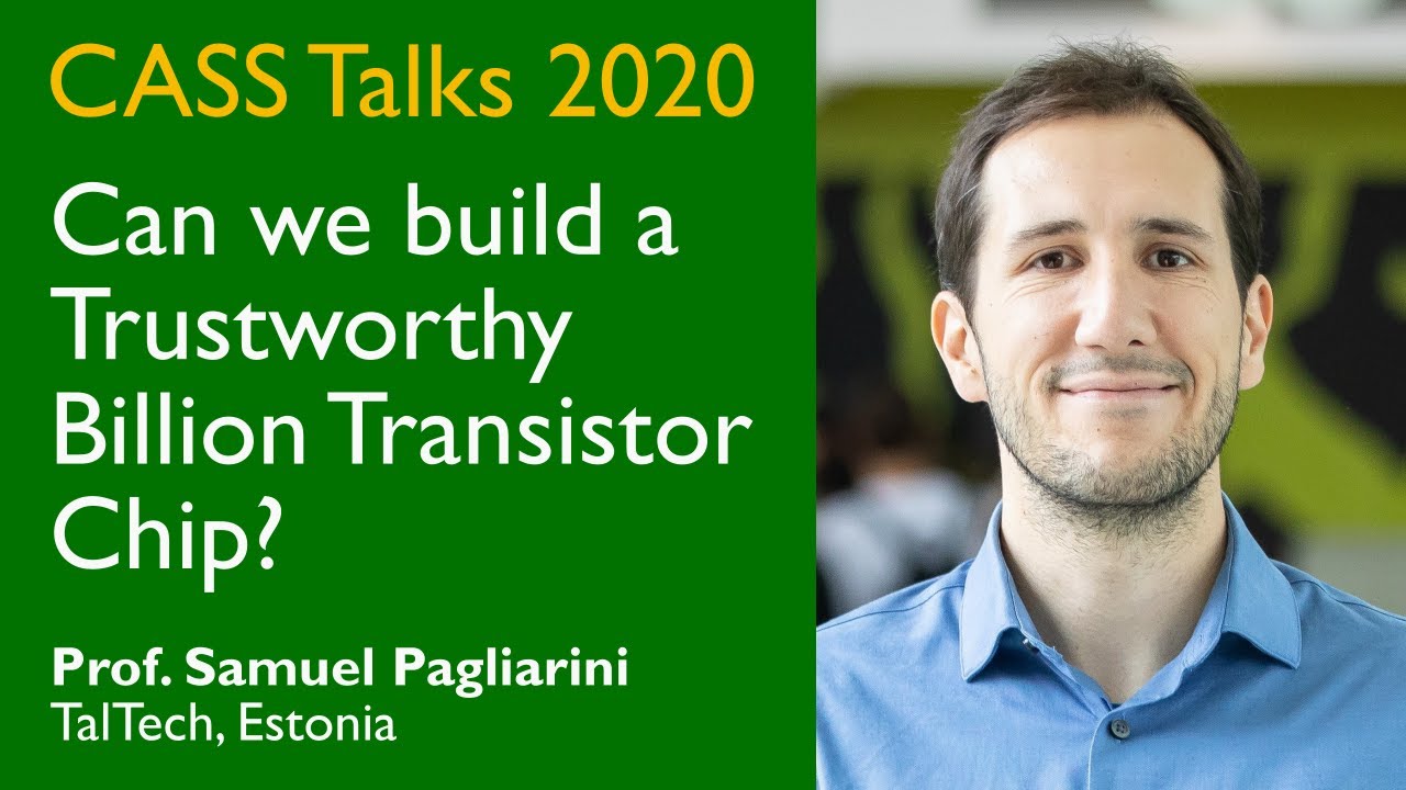CASS Talks 2020 - Samuel Pagliarini, TalTech, Estonia - May 8, 2020