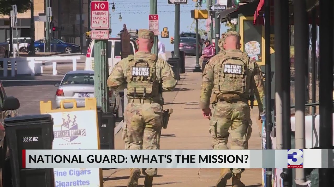 National Guard in Memphis: What's the mission?