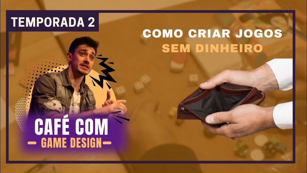 Criando jogos sem investimento - Café com game design T2 E36