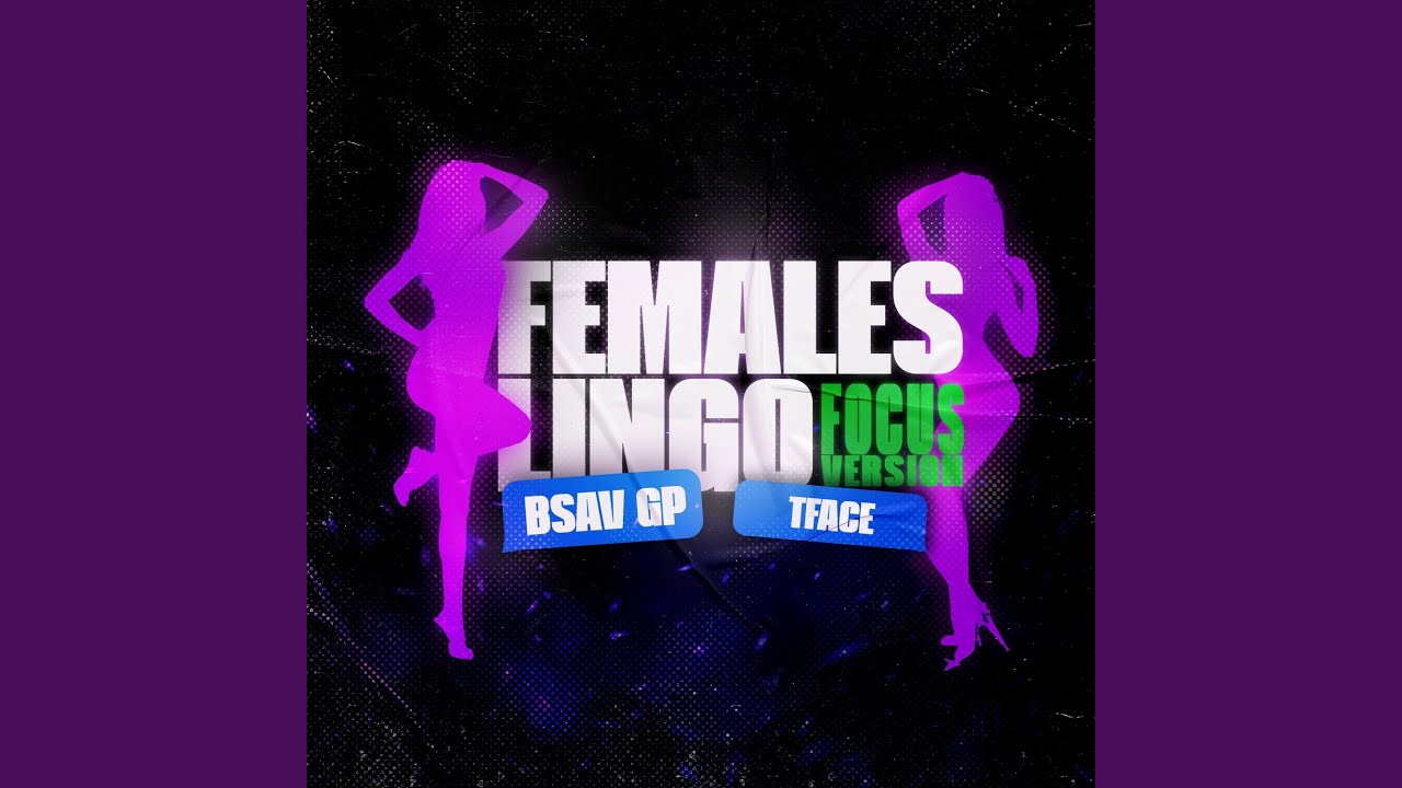 Females Lingo (Focus Version)