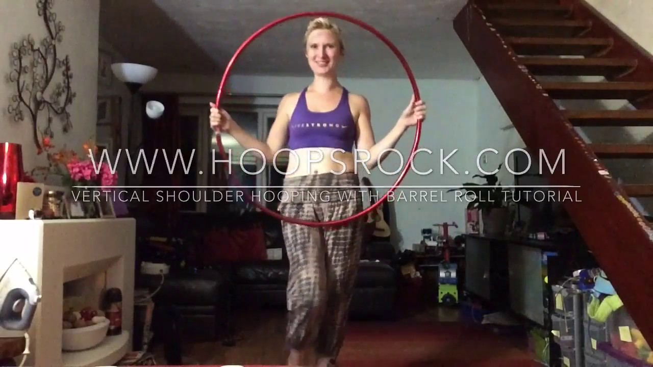 Hula hoop tutorial-vertical shoulder hooping and barrel rolls