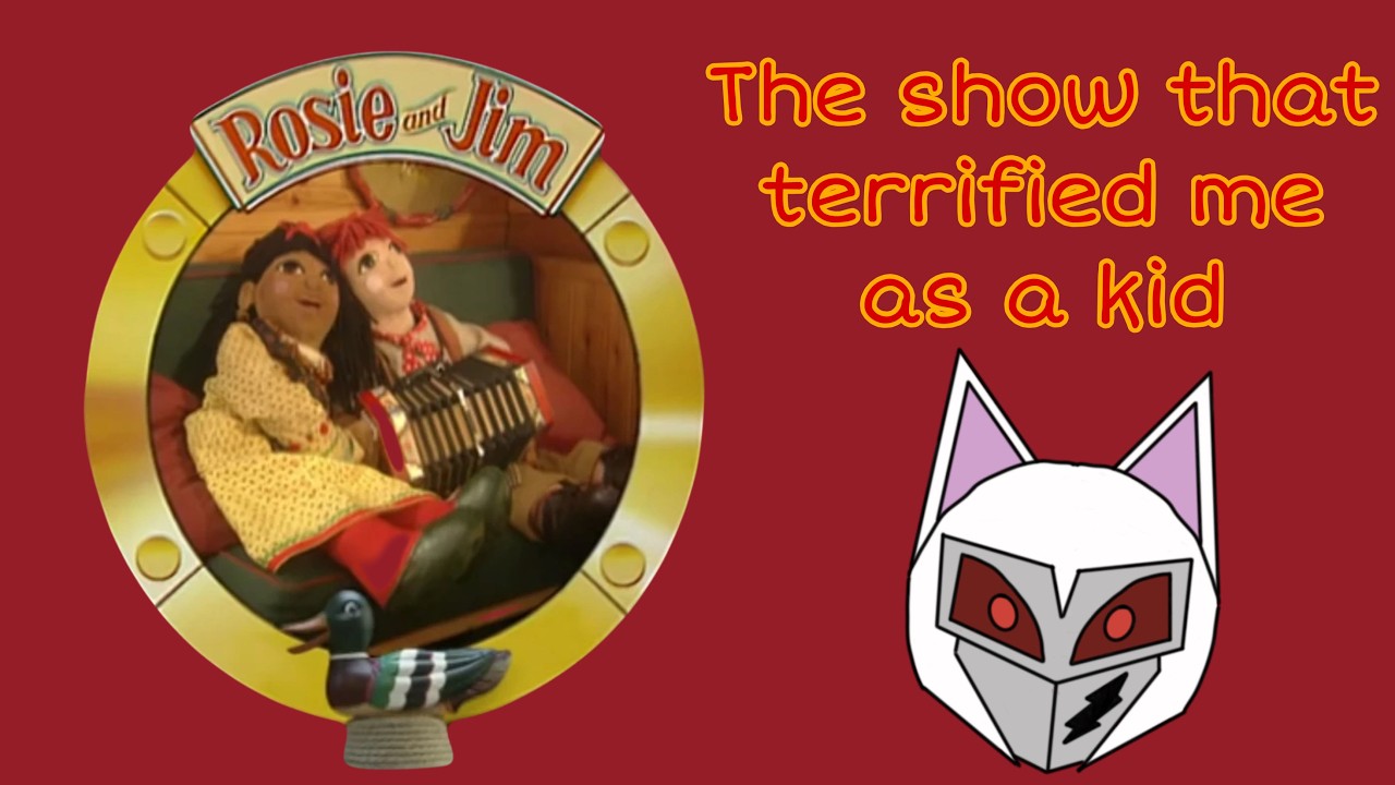 Rosie & Jim & My Childhood Terror