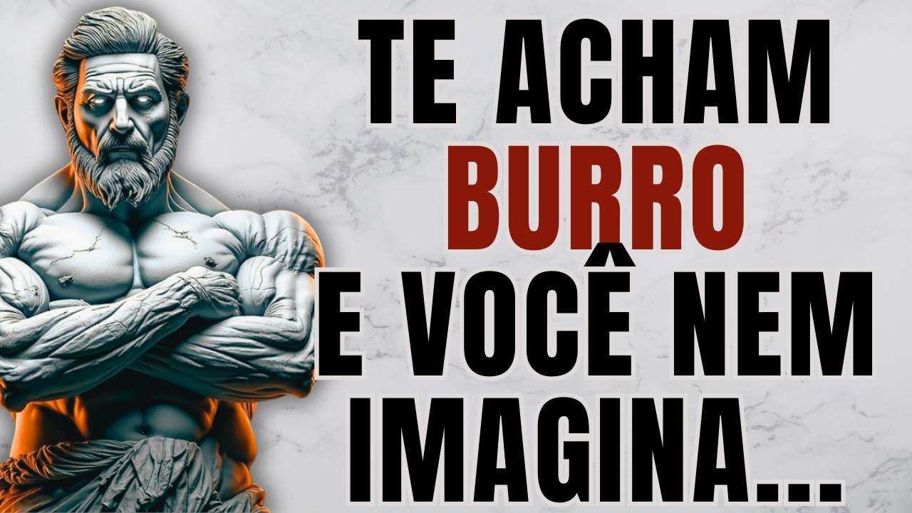 5 Sinais de um Homem Burro (que ele nem imagina) | Estoicismo | Lições Estoicas
