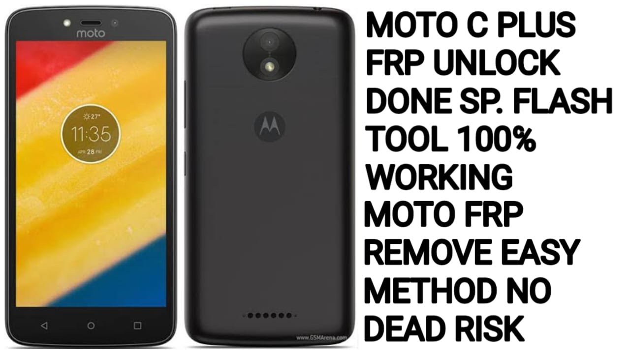 Motorola Moto C Plus  (XT1721)  frp unlock done by sp flash tool 100%working no dead risk 2023