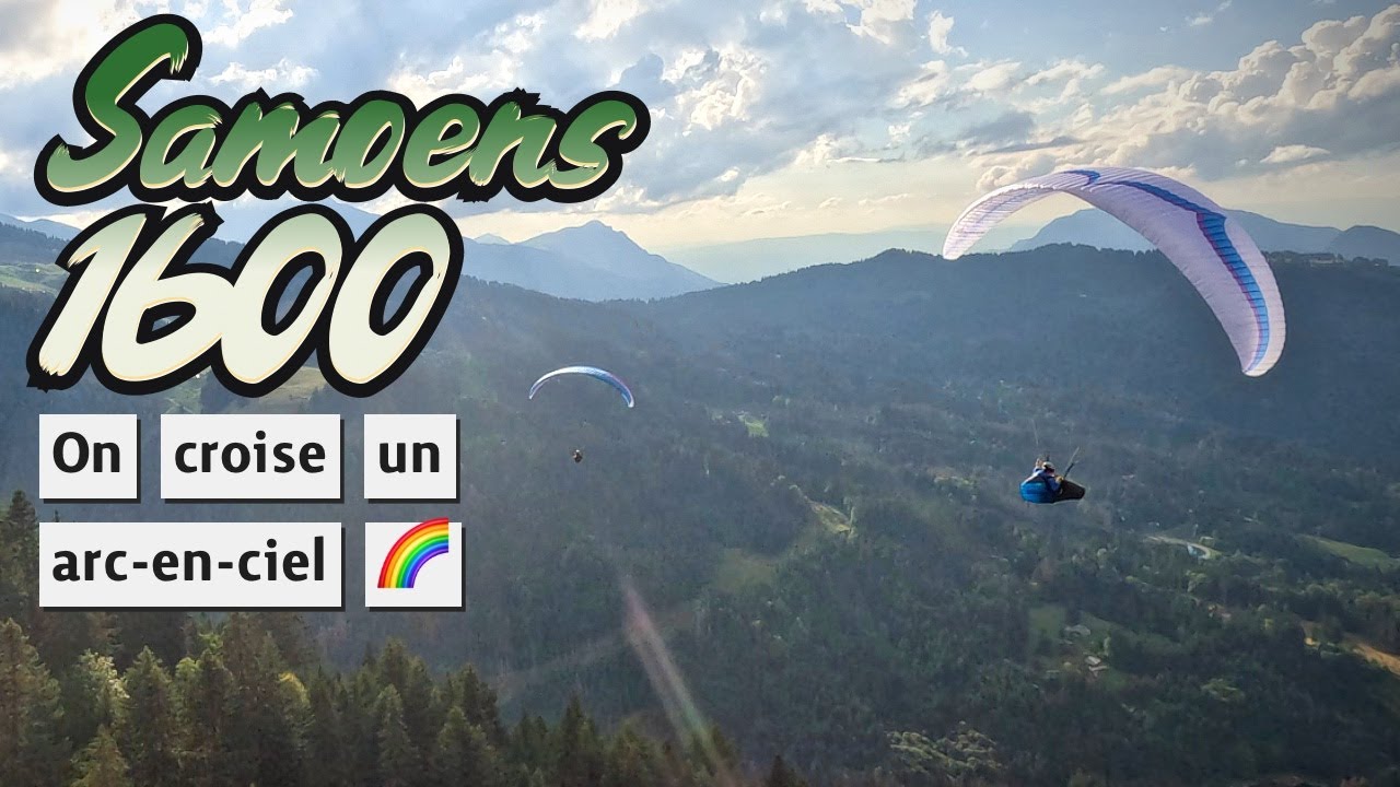 Samoëns 1600 en vol : À la quête des arcs-en-ciel 🌈
