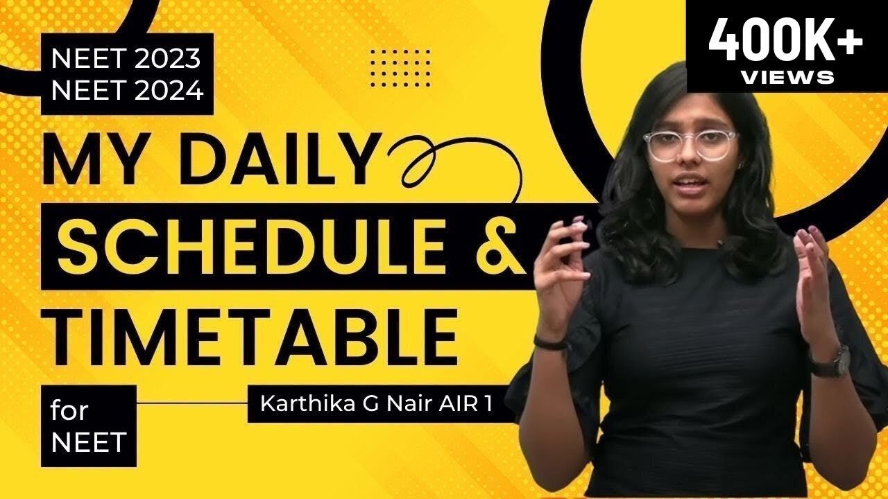 My Daily Schedule & Timetable for NEET - Must watch for NEET 2023-24 - Karthika G Nair AIR 1