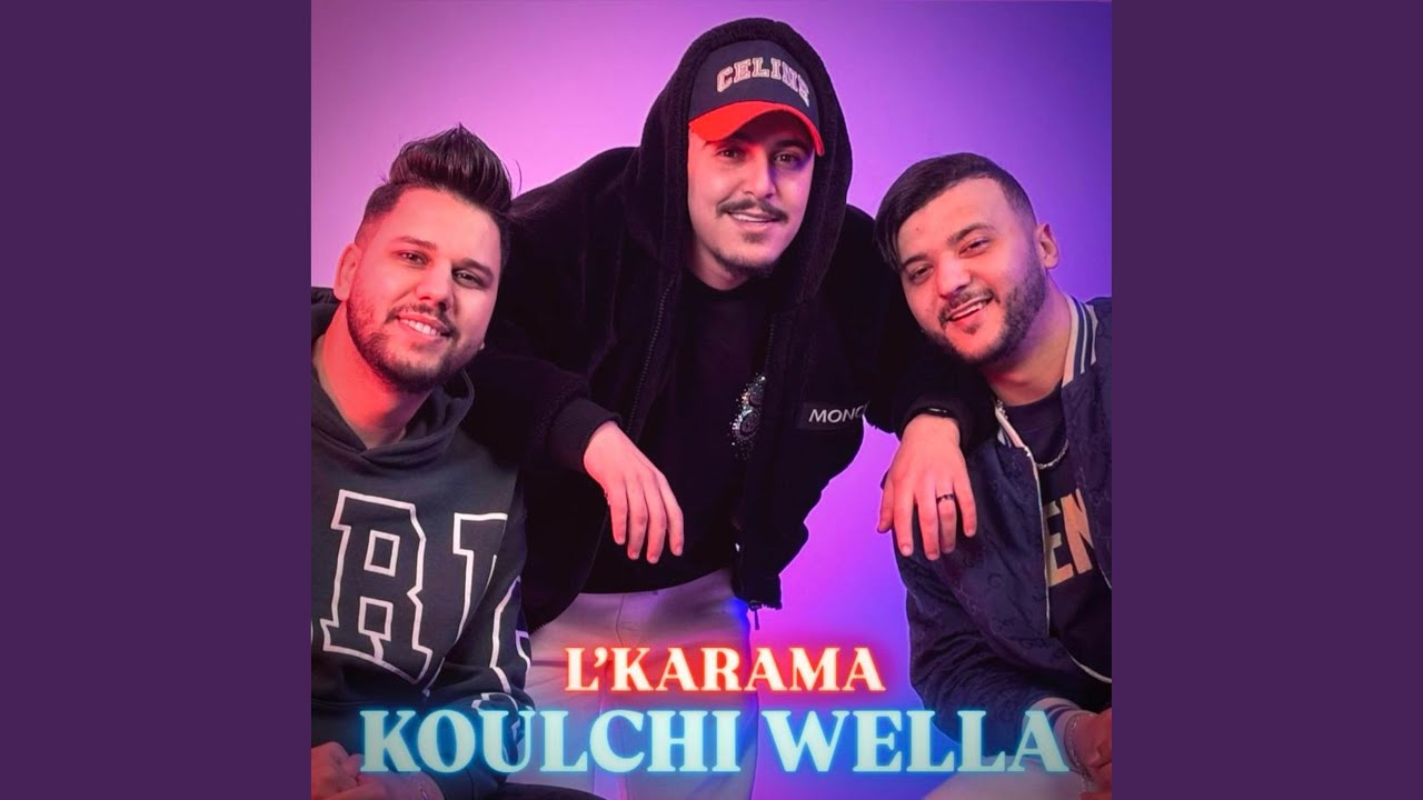 Koulchi Wella L’karama