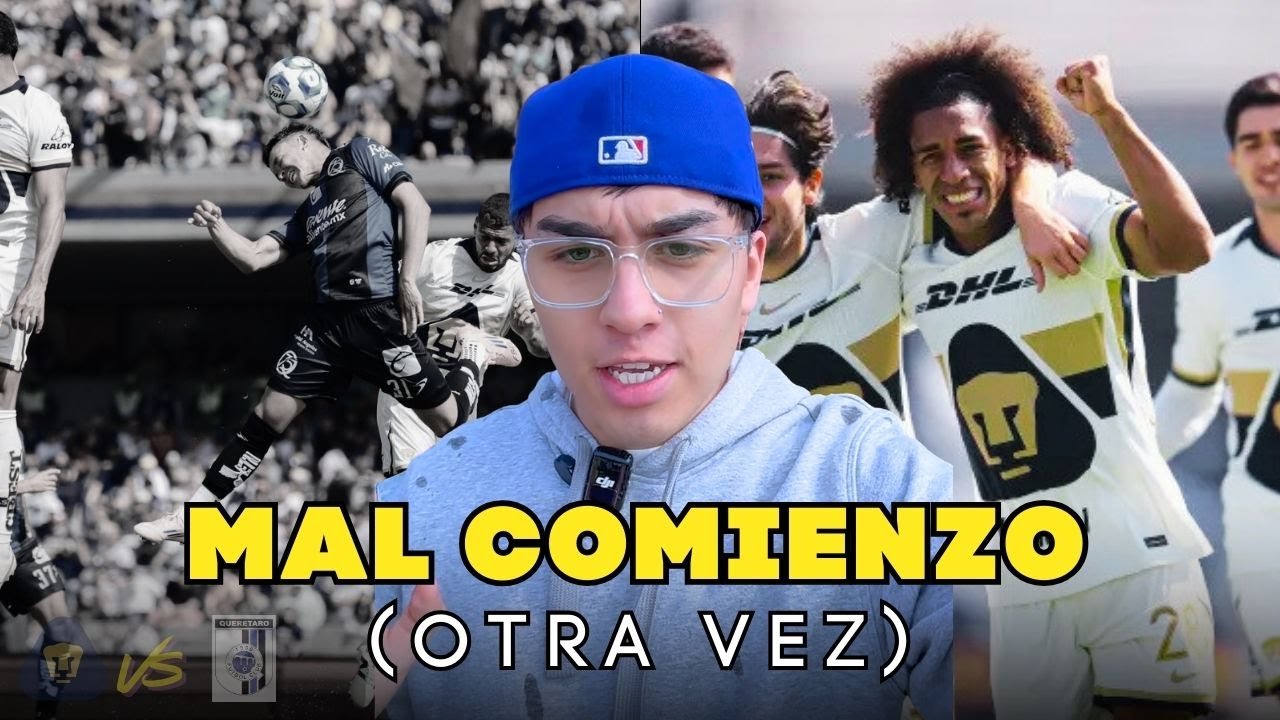 PUMAS VS QUERETARO 1 -1 UN COMIENZO AGRIDULCE... | MICAS TV