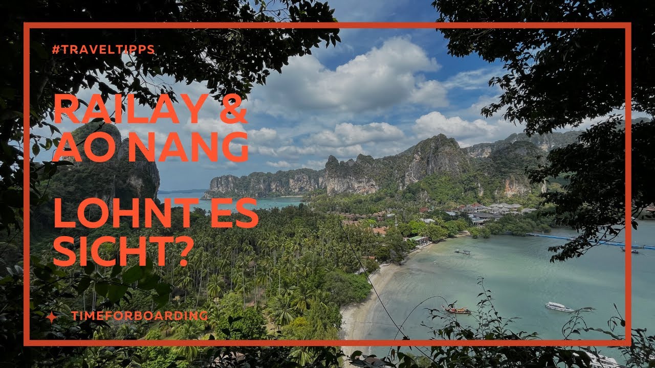 Ob es sich wirklich lohnt? - Ao Nang & Railay Beach - Unser Fazit