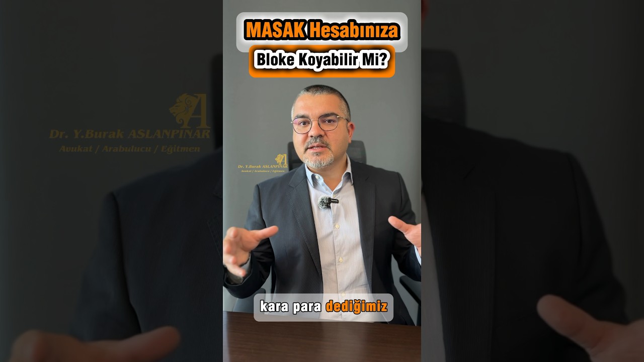 MASAK banka hesabına bloke koyabilir mi?