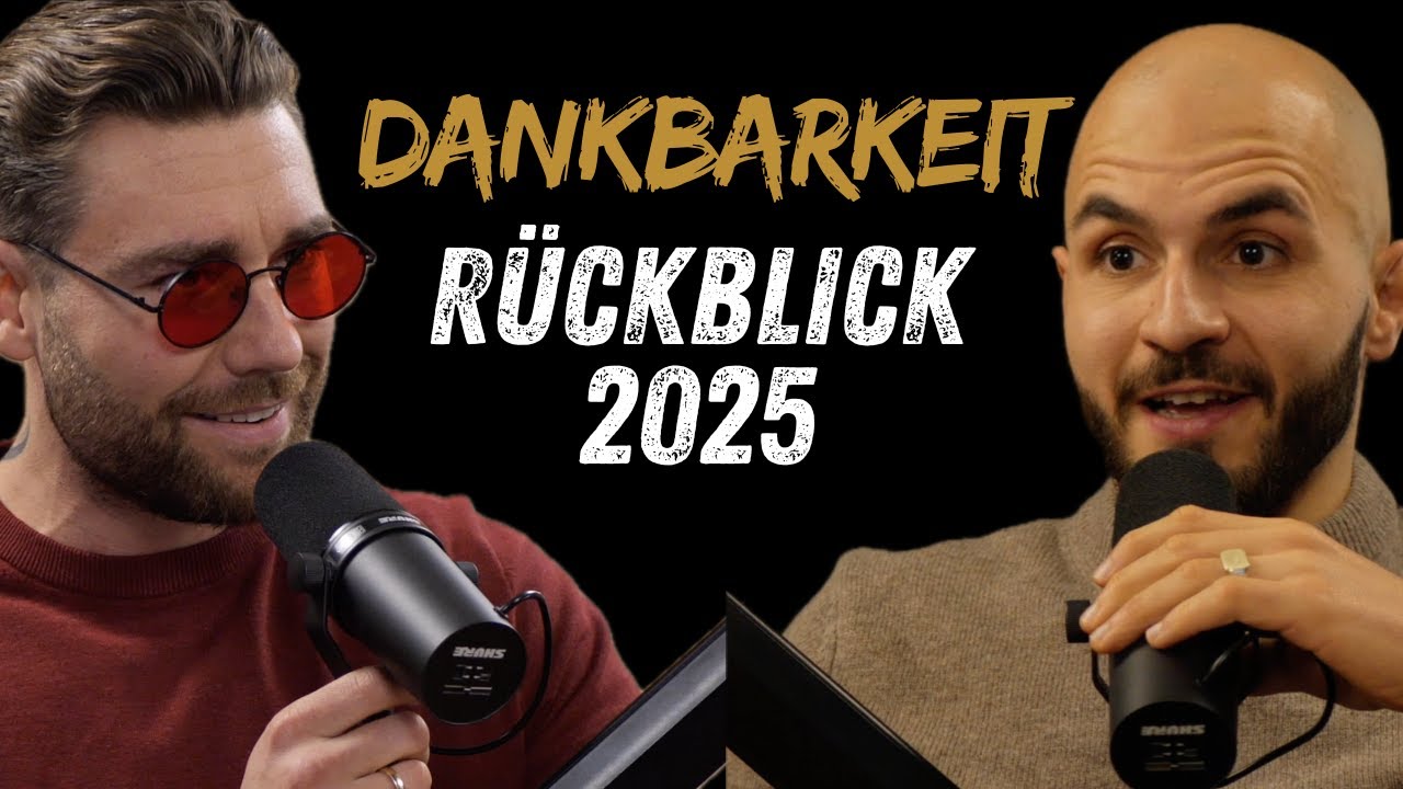 #15 Dankbarkeit - Ein Rückblick in 2025 (Jannis & Luca)