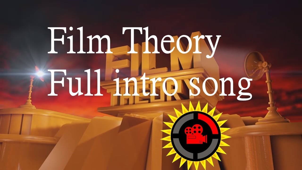Film Theory Full intro song