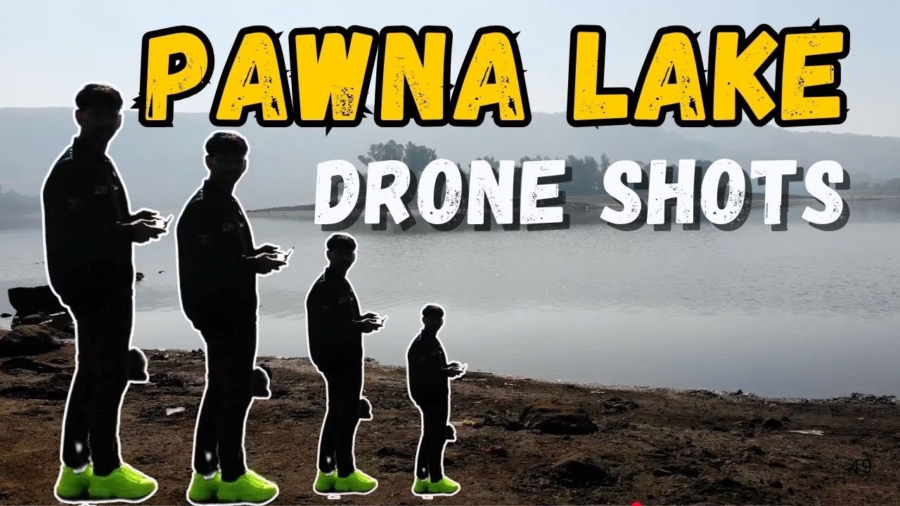 Pawna Lake Drone Shots - Lonavala Pawna Lake Aerial View - Prince Tater