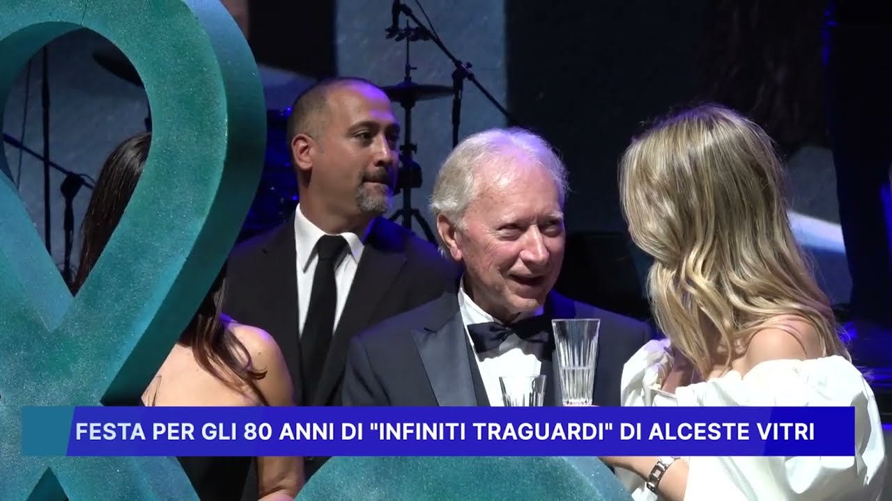 FESTA PER GLI 80 ANNI DI INFINITI TRAGUARDI  DI ALCESTE VITRI