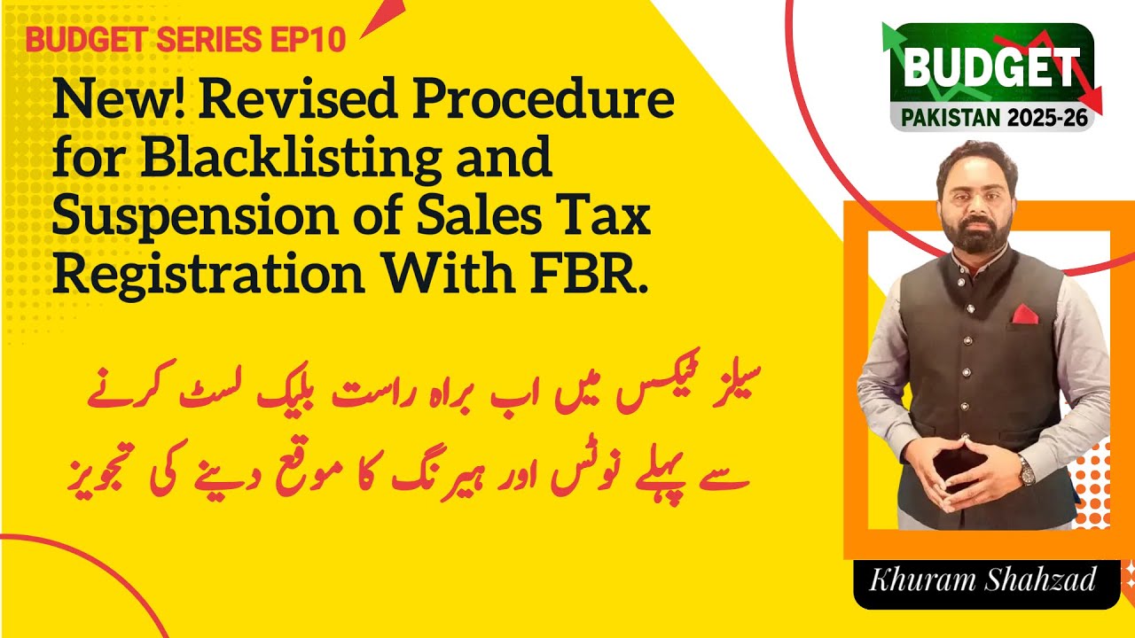 Revised Blacklisting & Suspension Procedure TY 2026| Section 21 Sales Tax Amendment Explained.