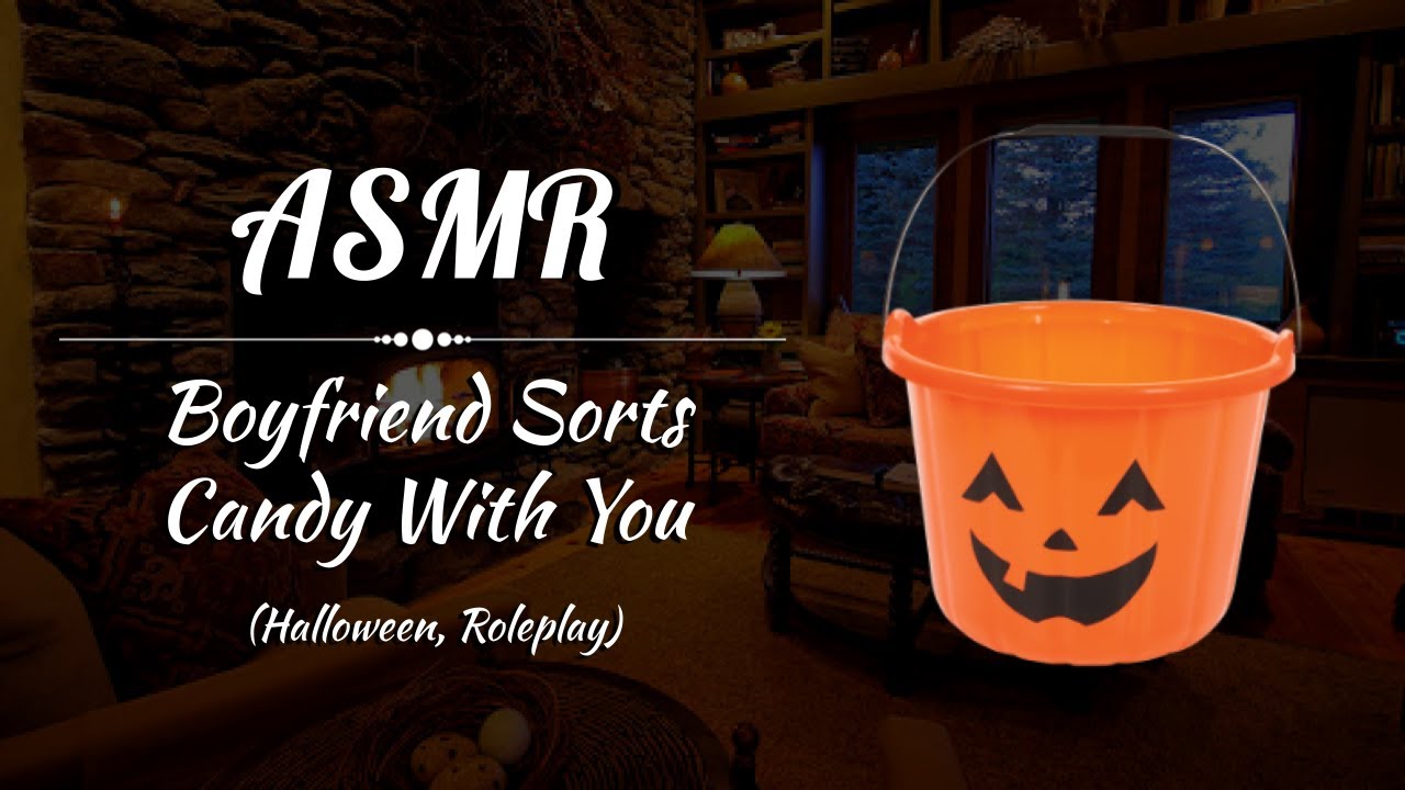 [ASMR] Boyfriend Sorts Trick or Treat Candy With You (Boyfriend Roleplay)