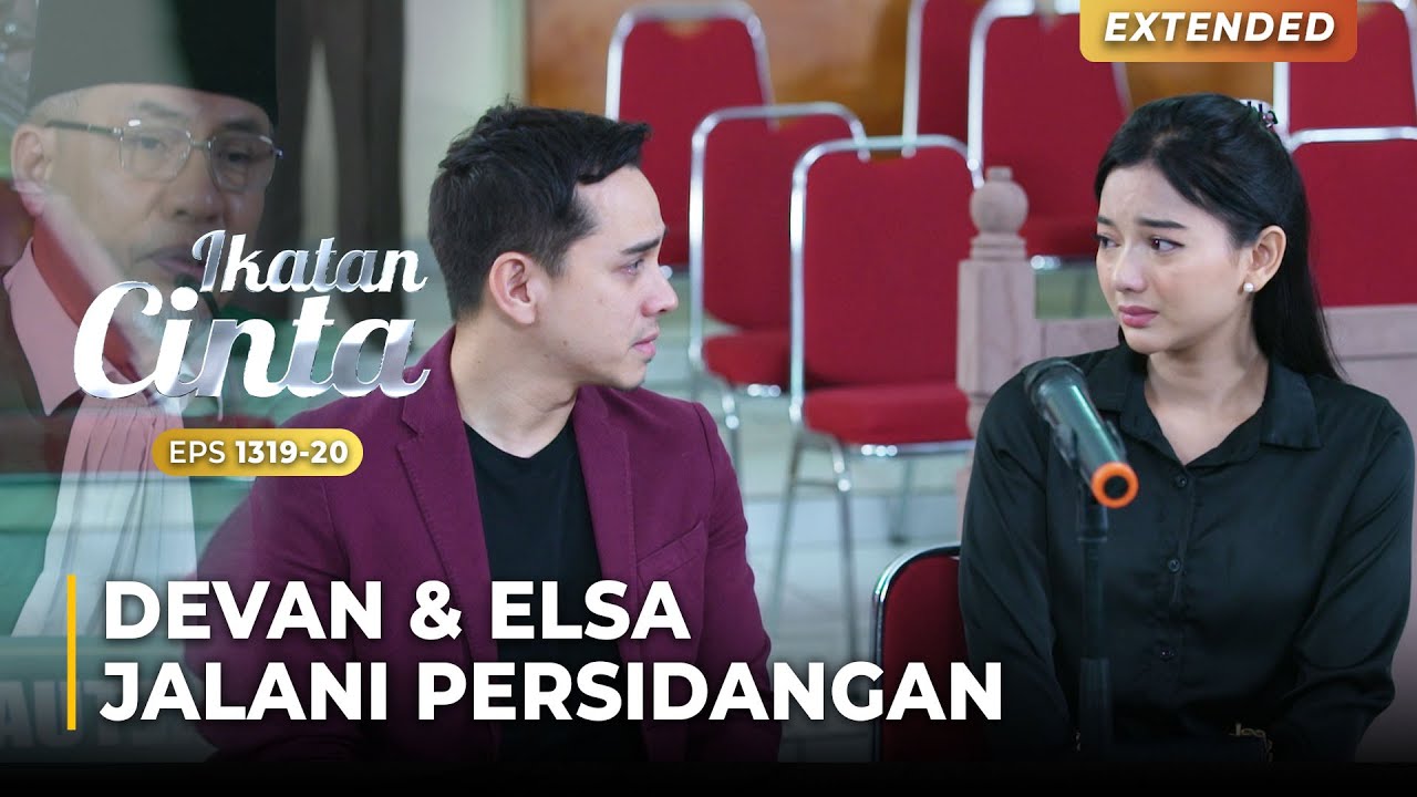 JALANI SIDANG!! Elsa Terus Menangis Dengar Ucapan Devan | IKATAN CINTA | EPS.1319-20 (4/4)