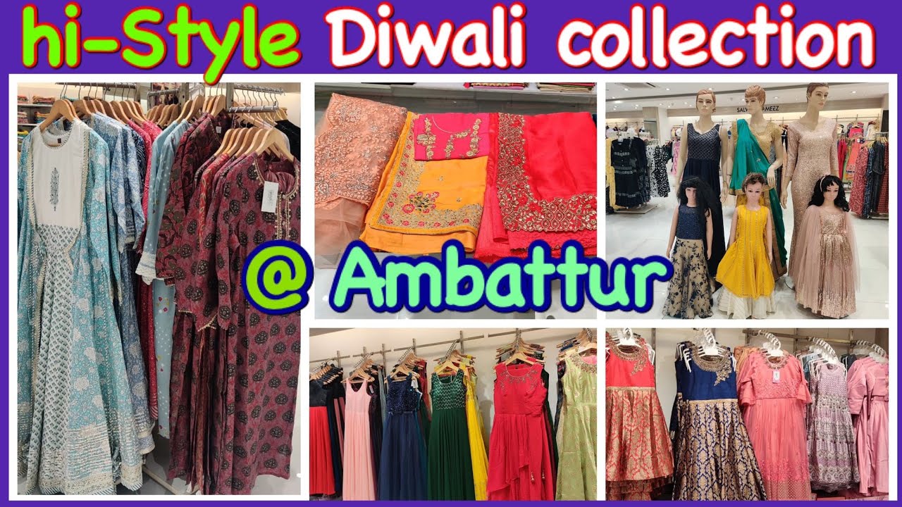 hi-Style Fashion Store In Ambattur | Latest & Traditional Diwali Collections | Family Shopping Store