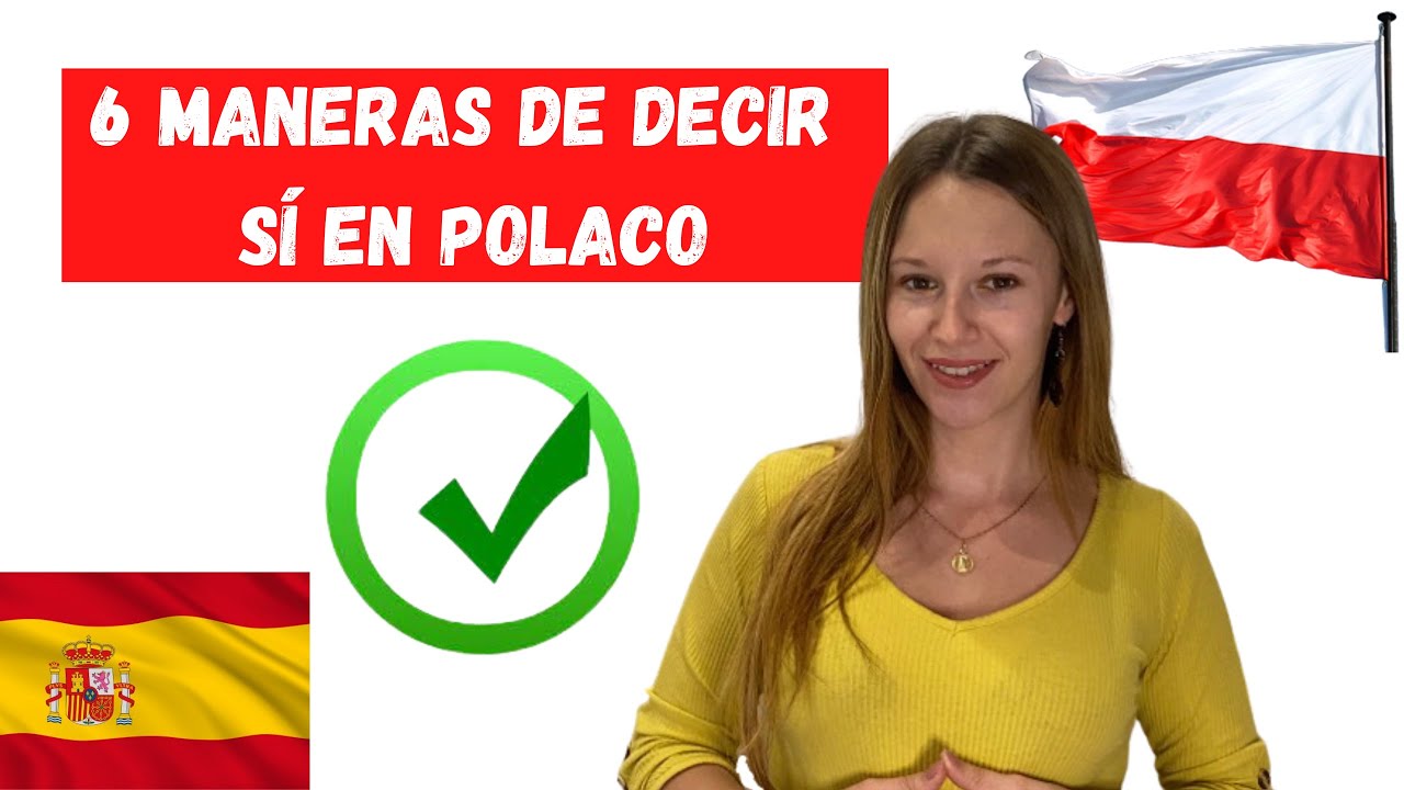 6 MANERAS DE DECIR SÍ EN POLACO