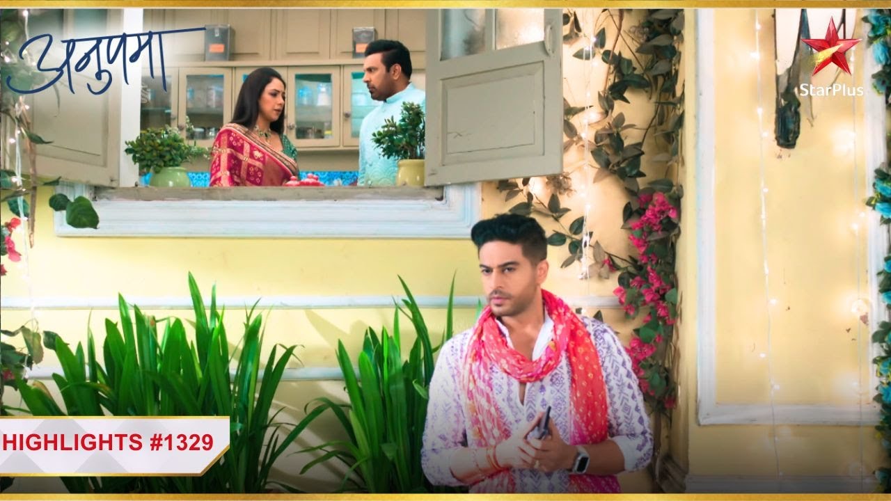 Anuj ne sunn li Yashdeep aur Anupama ki बातें! | Ep.1329 | Latest | Anupama | Mon-Sun | 10PM