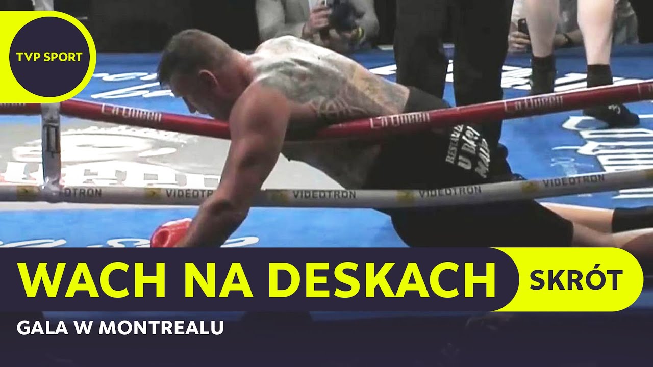 WACH ZNOKAUTOWANY! MACHMUDOW ROZBIŁ POLAKA W MONTREALU | SKR&Oacute;T