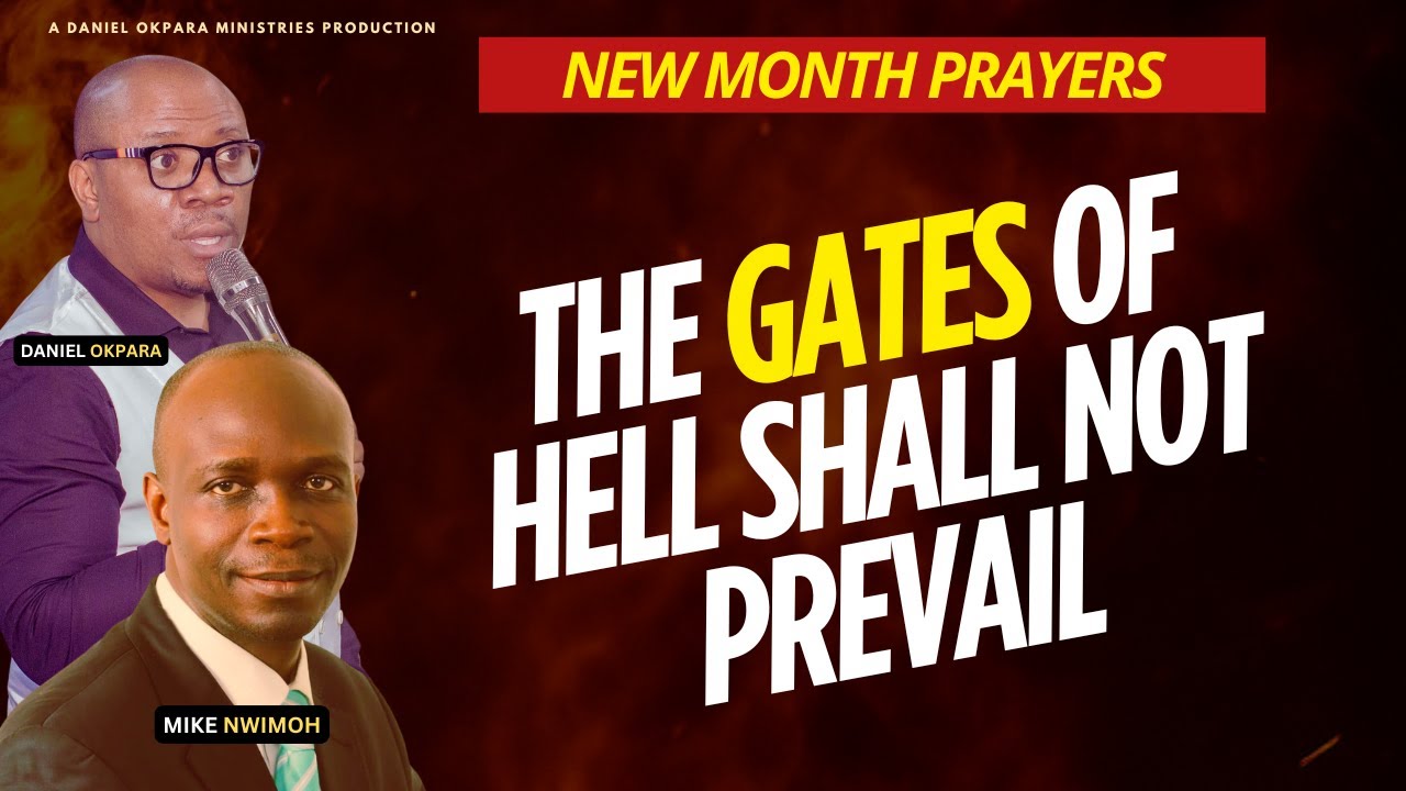 NEW MONTH PRAYERS | THE GATES OF HELL SHALL NOT PREVAIL