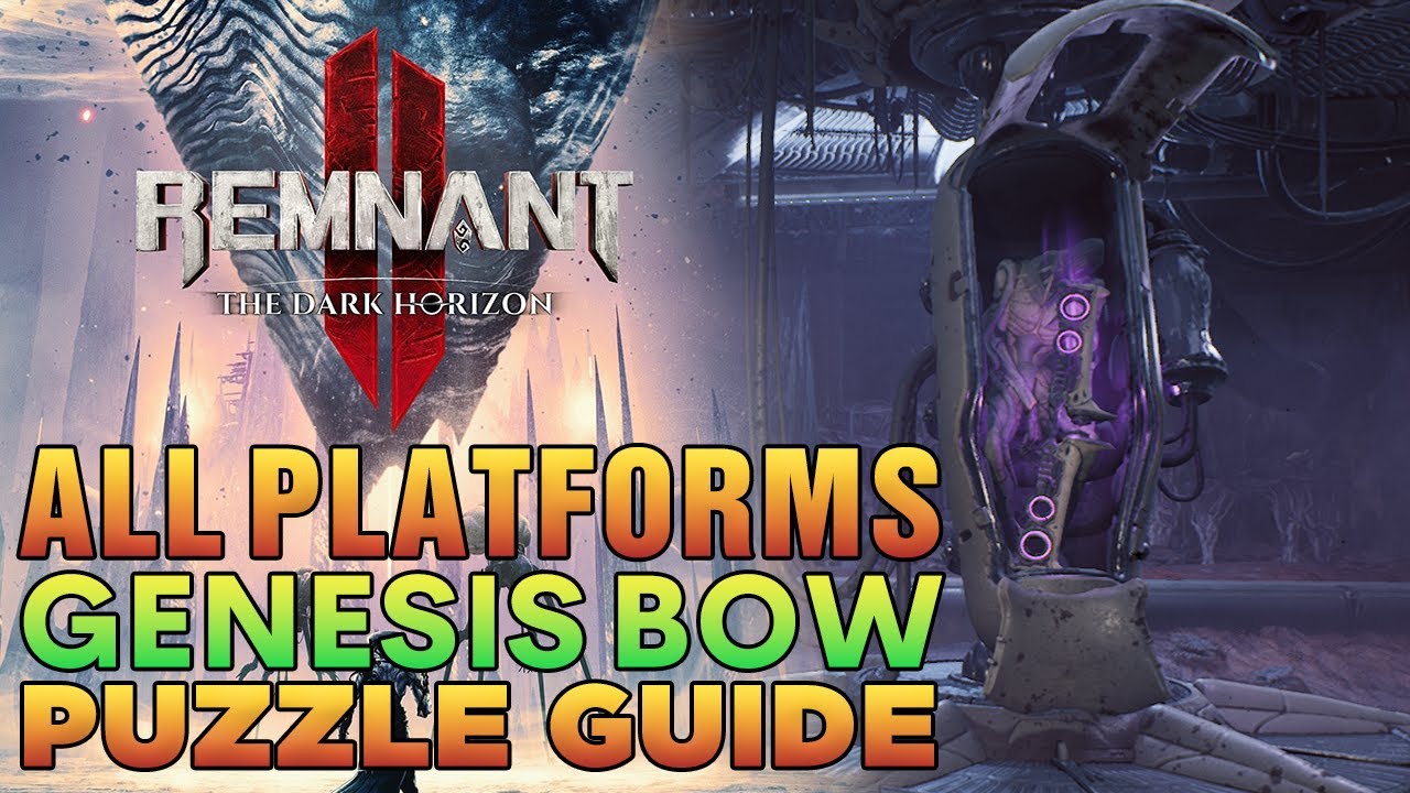 Как получить потрясающий лук Genesis. Полное руководство для всех платформ | Remnant 2 The Dark H...