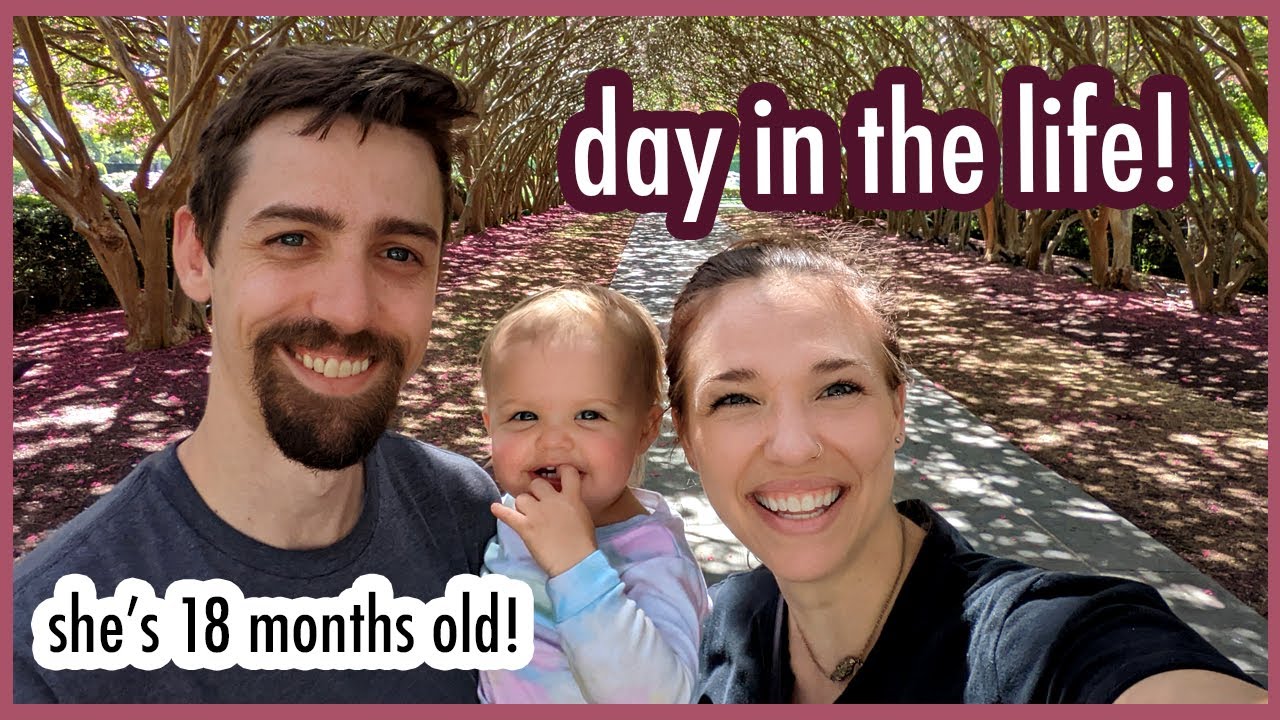 DITL! My Little Lady is 18 Months Old! I Can't Believe It!