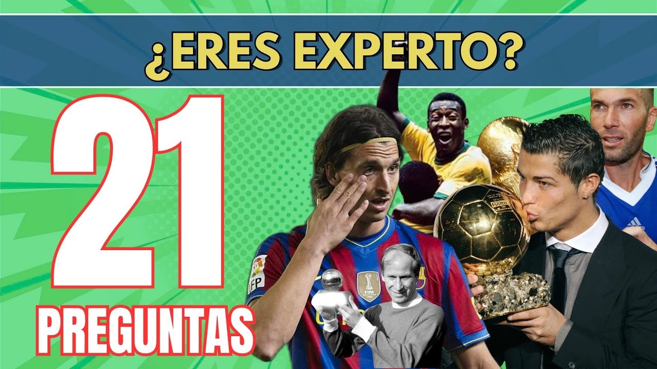 21 preguntas de F&uacute;tbol Nivel Experto: Solo los Cracks Llegan al Final &iquest;Cu&aacute;nto sabes?⚽️🏟️🤔