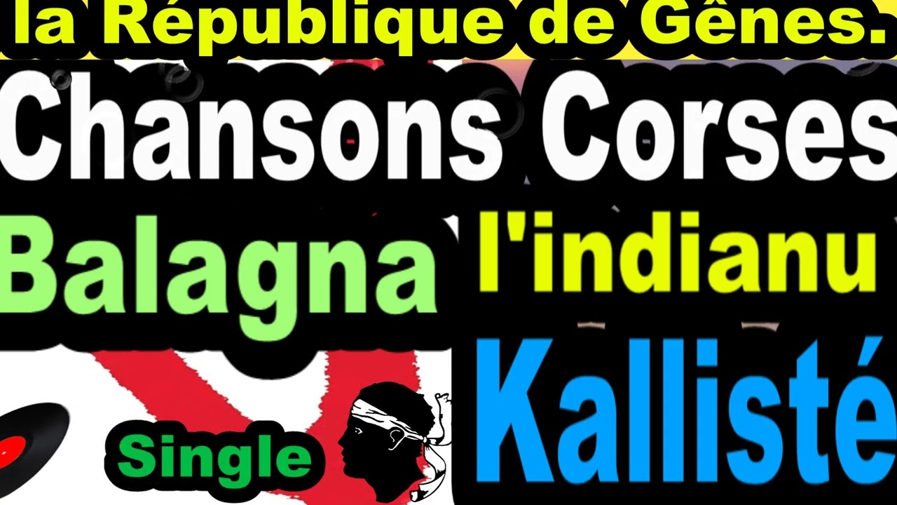 LES PLUS BELLES CHANSONS CORSES  BALAGNA - SINGLE L'INDIANU  - CORSU KALLISTÉ COPPELIA OLIVI