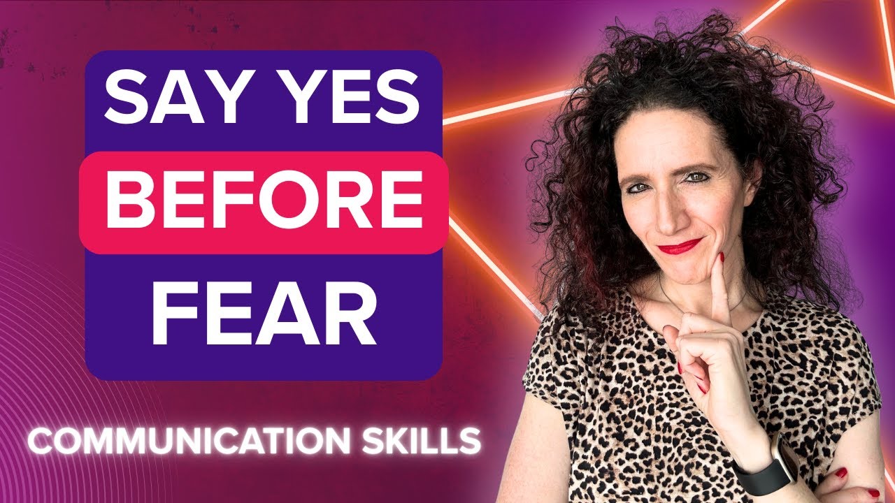Say Yes Before Fear Has a Chance to Speak