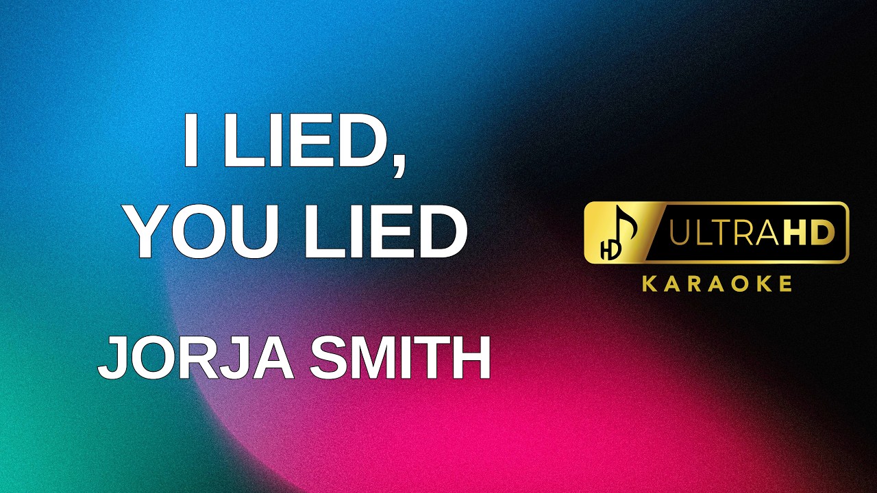 I Lied, You Lied - Jorja Smith (Karaoke version) - UltraHD