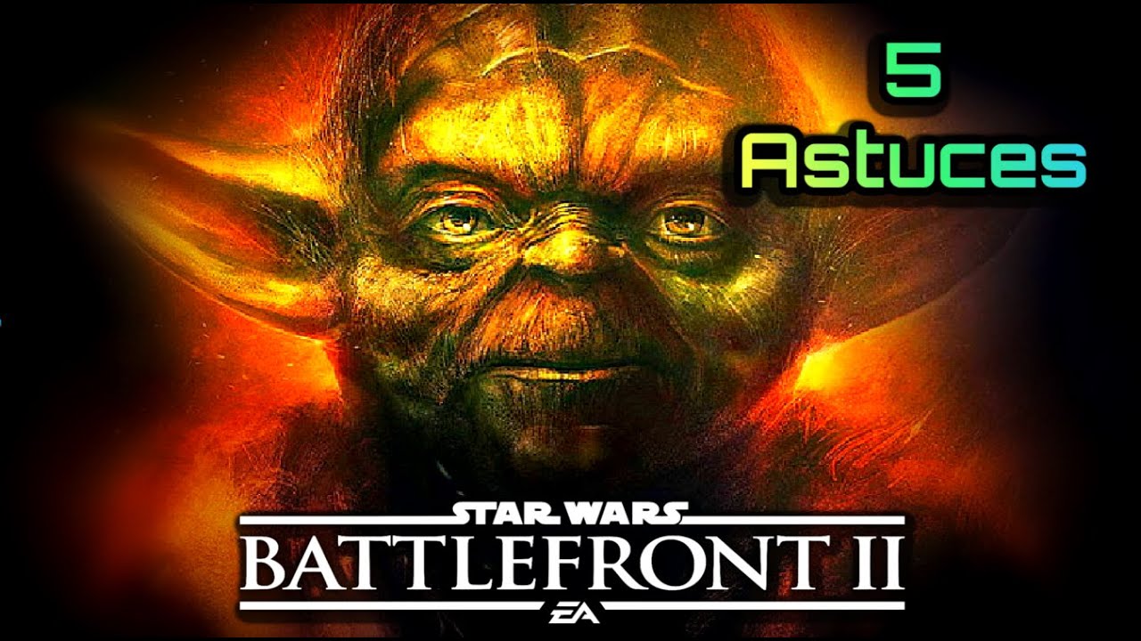 5 ASTUCES SUR MAITRE YODA